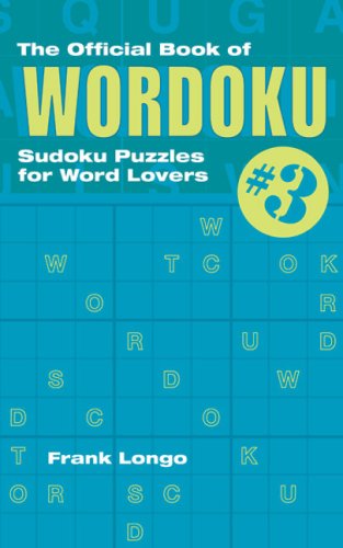 Stock image for The Official Book of Wordoku #3: Sudoku Puzzles for Word Lovers for sale by SecondSale