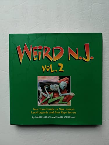 Beispielbild fr Weird N. J. : Your Travel Guide to New Jersey's Local Legends and Best Kept Secrets zum Verkauf von Better World Books