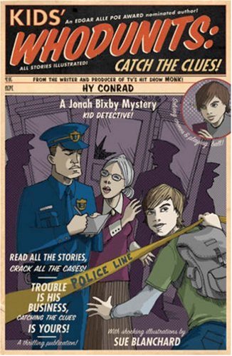 Kids' Whodunits: Catch the Clues! (Jonah Bixby Mysteries) (9781402739668) by Conrad, Hy