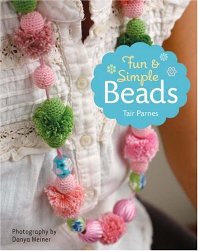 Beispielbild fr Fun & Simple Beads zum Verkauf von Half Price Books Inc.