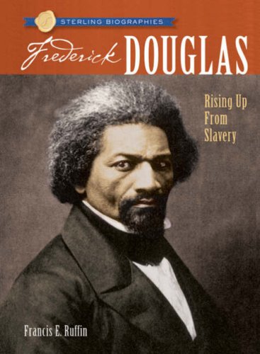 Imagen de archivo de Frederick Douglass : Rising up from Slavery a la venta por Better World Books: West