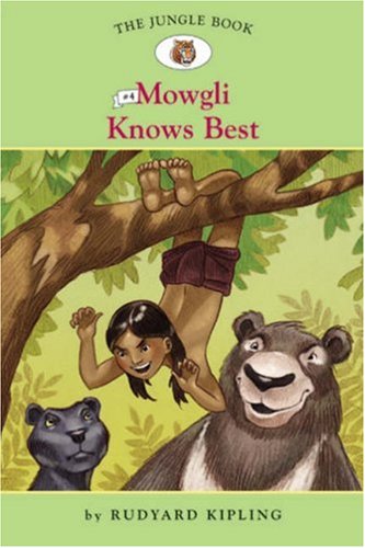 9781402741258: The Jungle Book #4: Mowgli Knows Best (Easy Reader Classics) (No. 4) (The Jungle Book, Easy Reader Classics)