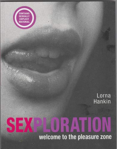 Stock image for Sexploration: Welcome to the Pleasure Zone for sale by HPB-Emerald