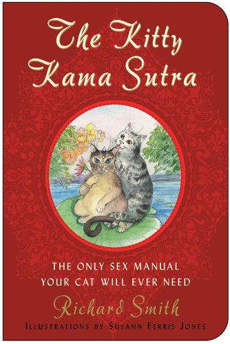 Beispielbild fr The Kitty Kama Sutra zum Verkauf von Half Price Books Inc.