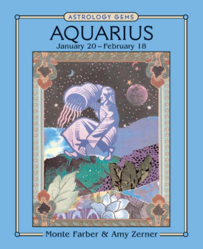 Astrology Gems: Aquarius (9781402741753) by Farber, Monte; Zerner, Amy