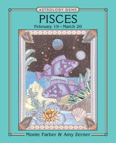 Astrology Gems: Pisces (9781402741821) by Farber, Monte; Zerner, Amy