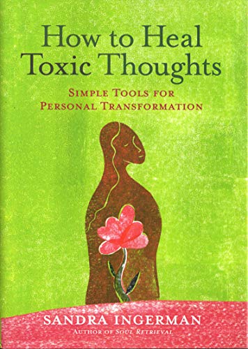 9781402742606: How to Heal Toxic Thoughts: Simple Tools for Personal Transformation