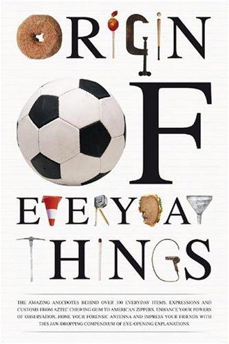 Beispielbild fr Origin of Everyday Things zum Verkauf von Better World Books
