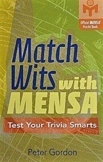 Beispielbild fr Match Wits with MENSA: Test Your Trivia Smarts zum Verkauf von Wonder Book