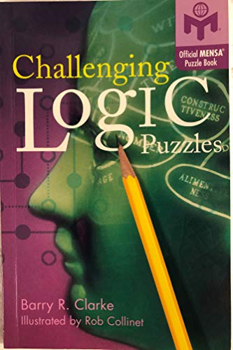 Stock image for Challenging Logic Puzzles (Official MENSA Puzzle Book) for sale by Wonder Book
