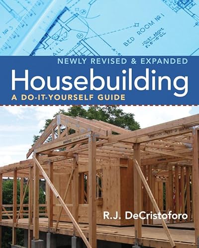 Beispielbild fr Housebuilding: A Do-It-Yourself Guide, Revised & Expanded zum Verkauf von BooksRun