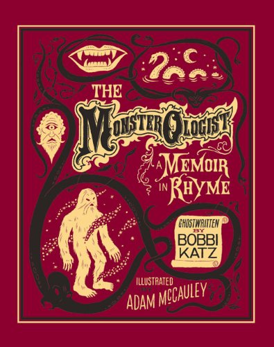 Beispielbild fr The Monsterologist: A Memoir in Rhyme zum Verkauf von Your Online Bookstore