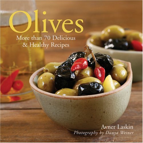 Stock image for Olives: More than 70 Delicious & Healthy Recipes for sale by HPB-Emerald