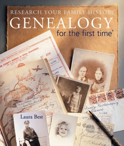 Stock image for Genealogy for the First Time : Research Your Family History for sale by Better World Books