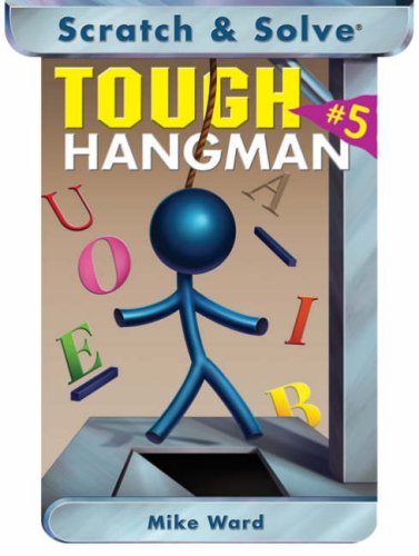 Scratch & Solve Tough Hangman (Scratch & Solve Series) (9781402745140) by Ward, Mike