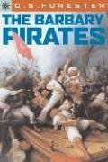 Sterling Point Books: The Barbary Pirates (9781402745225) by Forester, C. S.