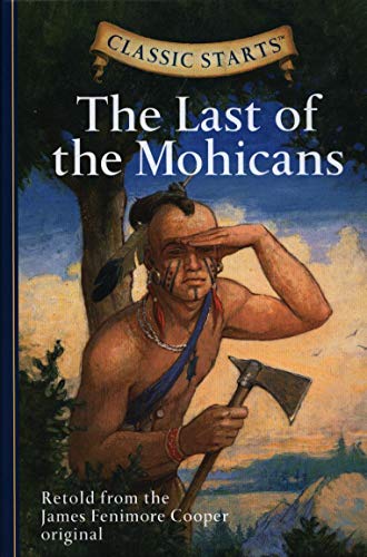 Imagen de archivo de Classic Starts�: The Last of the Mohicans a la venta por Wonder Book