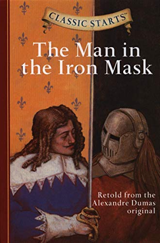 Stock image for Classic Starts?: The Man in the Iron Mask (Classic Starts? Series) for sale by SecondSale