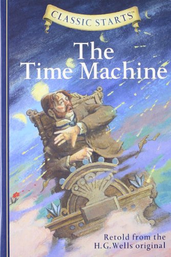 Imagen de archivo de Classic Starts?: The Time Machine (Classic Starts? Series) a la venta por Your Online Bookstore