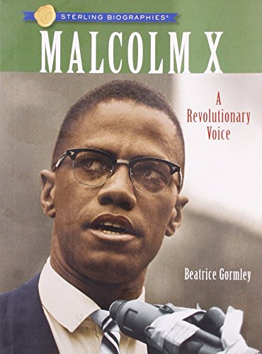 Stock image for Sterling Biographies�: Malcolm X: A Revolutionary Voice for sale by Wonder Book