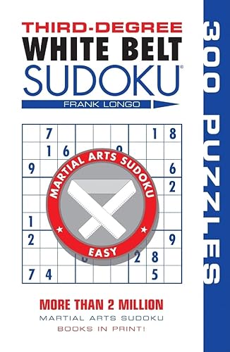 9781402746468: Third-Degree White Belt Sudoku (Martial Arts Puzzles Series)