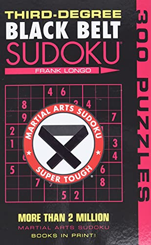 9781402746499: Third-Degree Black Belt Sudoku (Martial Arts Puzzles Series)