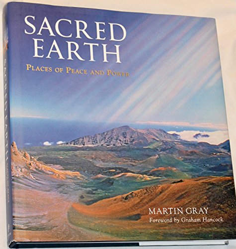 Beispielbild fr Sacred Earth : Places of Peace and Power zum Verkauf von Better World Books