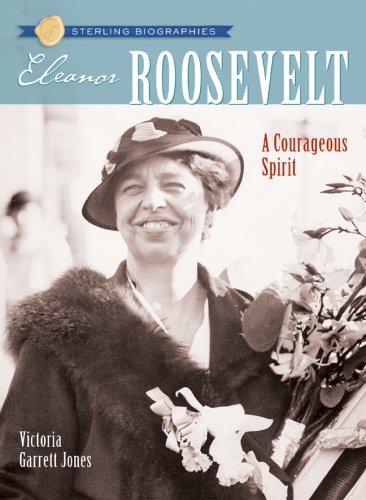 Beispielbild fr Eleanor Roosevelt : A Courageous Spirit zum Verkauf von Better World Books