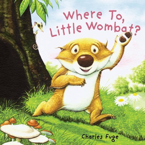 Where To, Little Wombat? (9781402747649) by Fuge, Charles