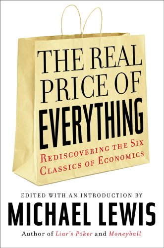 The real price of everything. rediscovering the six classics of economics