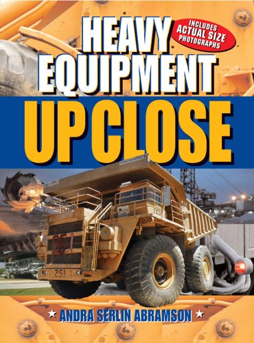 Imagen de archivo de Heavy Equipment: Up Close a la venta por The Book Spot
