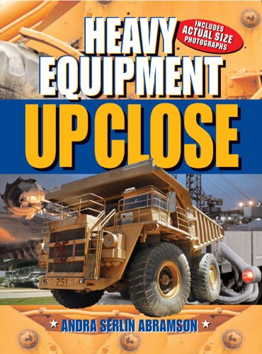 Stock image for Heavy Equipment: Up Close for sale by The Book Spot