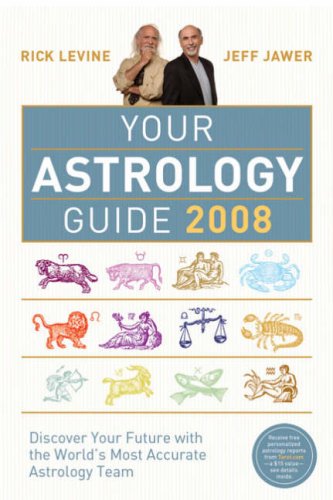 Stock image for Your Astrology Guide 2008: Discover Your Future with the World's Most Accurate Astrology Team for sale by HPB-Red