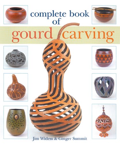 9781402748721: Complete Book of Gourd Carving
