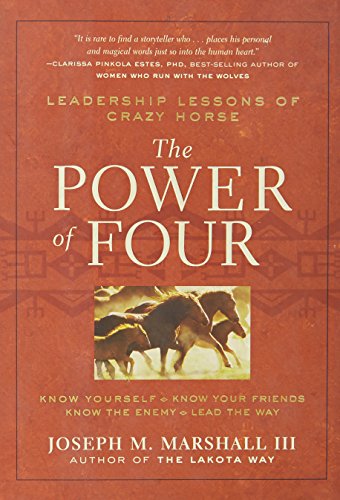 Beispielbild fr The Power of Four: Leadership Lessons of Crazy Horse zum Verkauf von HPB-Emerald