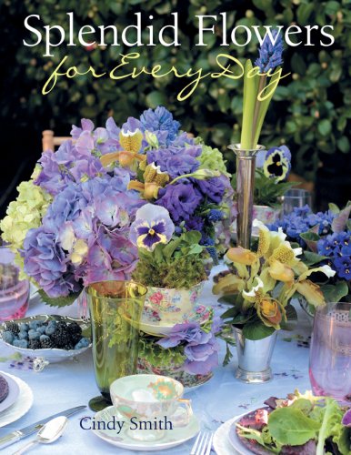 Beispielbild fr Splendid Flowers for Every Day zum Verkauf von HPB-Emerald