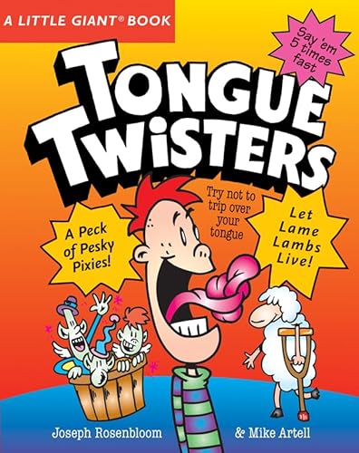 A Little GiantÂ® Book: Tongue Twisters (Little Giant Books) (9781402749742) by Rosenbloom, Joseph; Artell, Mike