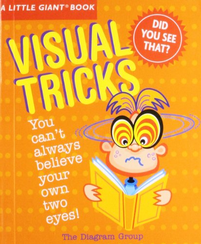 A Little GiantÂ® Book: Visual Tricks (Little Giant Books) (9781402749858) by Diagram Group, The