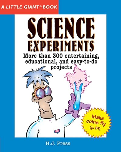 A Little GiantÂ® Book: Science Experiments (9781402749902) by Press, H. J.