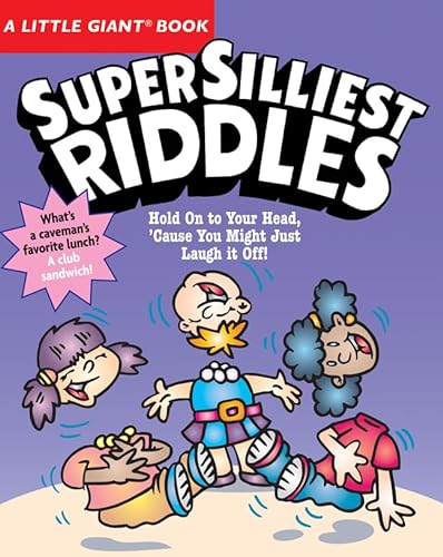 9781402749926: Super Silliest Riddles: Hold on to Your Head, 'cause You Just Might Laugh It Off!