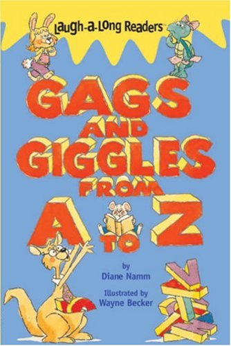 Beispielbild fr Gags and Giggles from A to Z (Laugh-A-Long Readers) zum Verkauf von More Than Words