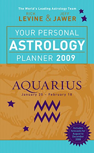 Your Personal Astrology Planner 2009 Aquarius (9781402750243) by Levine, Rick; Jawer, Jeff