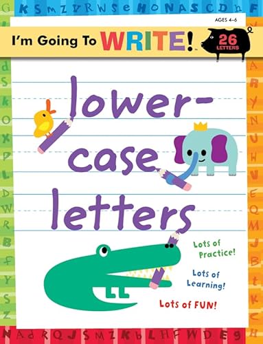 Stock image for I'm Going to WriteT Workbook: Lowercase Letters (I'm Going to Read? Series) for sale by SecondSale