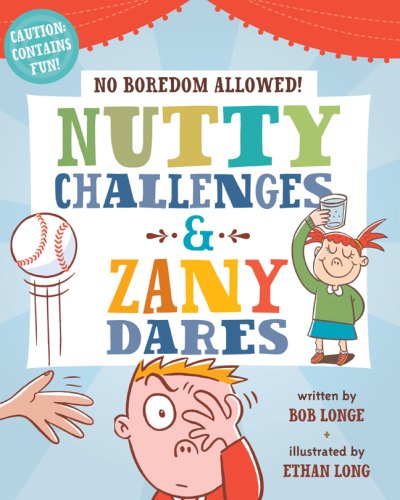 Stock image for No Boredom Allowed!: Nutty Challenges & Zany Dares for sale by HPB-Ruby
