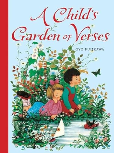 A Child's Garden of Verses - Robert Louis Stevenson