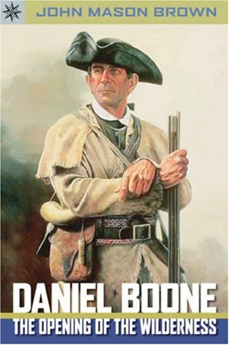 Beispielbild fr Daniel Boone : The Opening of the Wilderness zum Verkauf von Better World Books