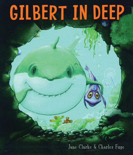 Stock image for Gilbert in Deep for sale by SecondSale