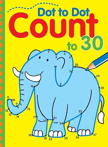 Beispielbild fr Dot to Dot Count To 30 zum Verkauf von Better World Books