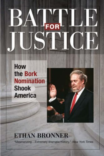 9781402752278: Battle for Justice: How the Bork Nomination Shook America