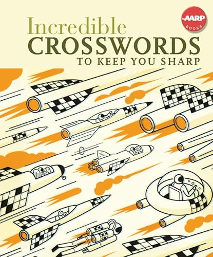 Incredible Crosswords to Keep You Sharp (AARPÂ®) (9781402752384) by Union Square & Co.